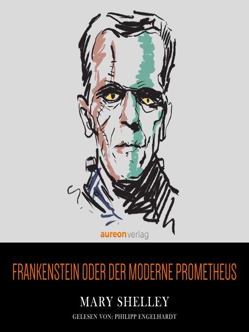 Title details for Frankenstein oder der moderne Prometheus by Mary Shelley - Wait list